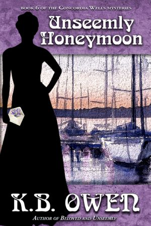 [Concordia Wells Mystery 06] • Unseemly Honeymoon